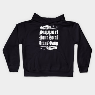 Support your local Trans Gang Kids Hoodie